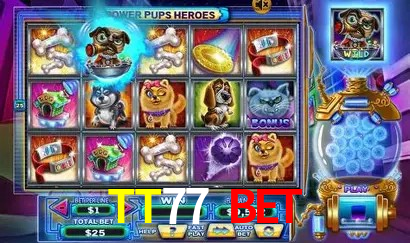 TT77 BET